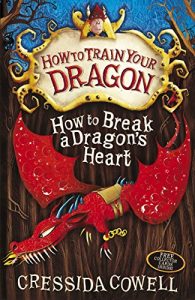 Descargar How to Break a Dragon’s Heart: Book 8 (How To Train Your Dragon) pdf, epub, ebook