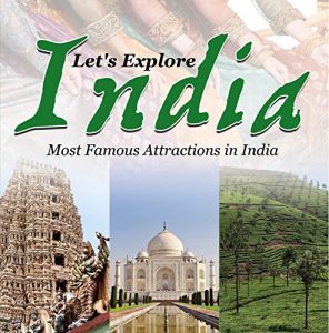 Descargar Let’s Explore India (Most Famous Attractions in India): India Travel Guide (Children’s Explore the World Books) pdf, epub, ebook