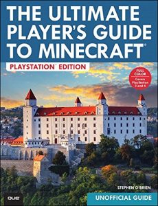 Descargar The Ultimate Player’s Guide to Minecraft – PlayStation Edition: Covers Both PlayStation 3 and PlayStation 4 Versions pdf, epub, ebook