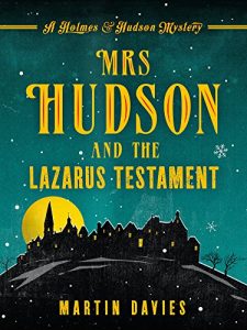 Descargar Mrs Hudson and the Lazarus Testament (A Sherlock Holmes & Mrs Hudson Mystery 3) (English Edition) pdf, epub, ebook