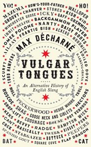 Descargar Vulgar Tongues: An Alternative History of English Slang pdf, epub, ebook