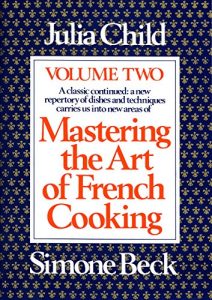 Descargar Mastering the Art of French Cooking, Volume 2: 002 pdf, epub, ebook