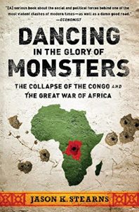 Descargar Dancing in the Glory of Monsters: The Collapse of the Congo and the Great War of Africa pdf, epub, ebook