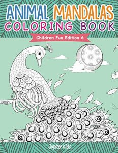 Descargar Animal Mandalas Coloring Book | Children Fun Edition 6 (Animal Mandalas and Art Book Series) pdf, epub, ebook