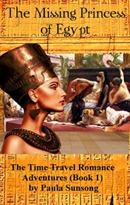 Descargar The Missing Princess of Egypt: The Time Travel Romance Adventures (English Edition) pdf, epub, ebook