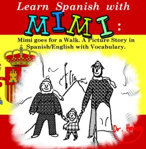 Descargar Learn Spanish with Mimi: Mimi goes for a Walk. A Picture Story in Spanish/English with Vocabulary. (Mimi eng-es Book 3) (English Edition) pdf, epub, ebook