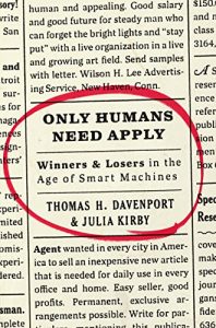 Descargar Only Humans Need Apply: Winners and Losers in the Age of Smart Machines pdf, epub, ebook