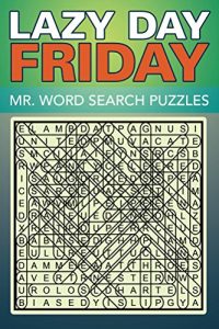 Descargar Lazy Day Friday – Mr. Word Search Puzzles (Puzzler Series) pdf, epub, ebook