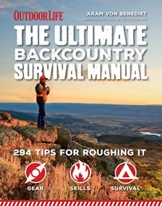 Descargar The Ultimate Backcountry Survival Manual: 294 Tips for Roughing It pdf, epub, ebook