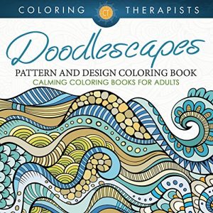 Descargar Doodlescapes: Pattern And Design Coloring Book – Calming Coloring Books For Adults (Doodle Designs and Art Book Series) pdf, epub, ebook