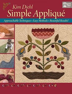 Descargar Simple Applique: Approachable Techniques, Easy Methods, Beautiful Results! pdf, epub, ebook