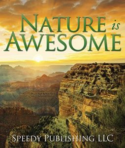 Descargar Nature is Awesome: Fun Facts and Pictures for Kids pdf, epub, ebook