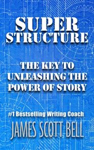 Descargar Super Structure: The Key to Unleashing the Power of Story (English Edition) pdf, epub, ebook