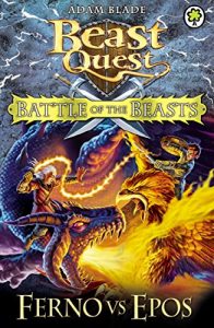 Descargar Battle of the Beasts: Ferno vs Epos: Book 1 (Beast Quest: Battle of the Beasts) pdf, epub, ebook