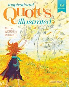 Descargar Inspirational Quotes Illustrated: Art and Words to Motivate pdf, epub, ebook