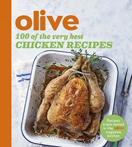 Descargar Olive: 100 of the Very Best Chicken Recipes (Olive Magazine) (English Edition) pdf, epub, ebook