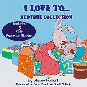 Descargar I Love To… Bedtime Collection (Bedtime Stories, Kids Books, Picture Books, Beginner Readers, Ages 2-8): Children’s Books (Bedtime Stories Children’s Books Collection) (English Edition) pdf, epub, ebook