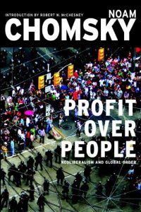 Descargar Profit Over People: Neoliberalism and Global Order pdf, epub, ebook