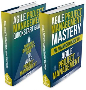 Descargar Agile Project Management: Box Set – Agile Project Management QuickStart Guide & Agile Project Management Mastery (Agile Project Management, Agile Software … Agile Development, Scrum) (English Edition) pdf, epub, ebook