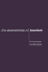 Descargar The Economics of Tourism (Routledge Advances in Tourism) pdf, epub, ebook