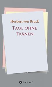 Descargar Tage ohne Tränen (German Edition) pdf, epub, ebook