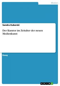 Descargar Der Kurator im Zeitalter der neuen Medienkunst pdf, epub, ebook