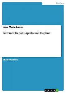 Descargar Giovanni Tiepolo: Apollo und Daphne pdf, epub, ebook