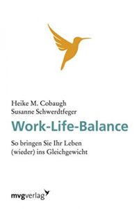 Descargar Work-Life-Balance: So bringen Sie Ihr Leben (wieder) ins Gleichgewicht pdf, epub, ebook