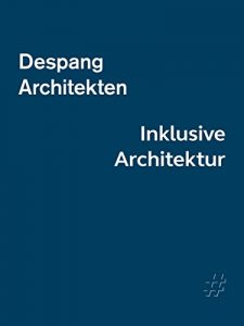 Descargar Despang Architekten: Inklusive Architektur (ff Architektenmonographien) pdf, epub, ebook
