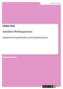 Descargar Autofreie Wohnquartiere: Empirische Bestandsanalyse und Zukunftschancen pdf, epub, ebook