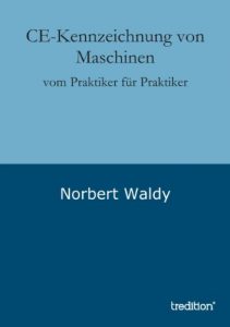 Descargar CE-Kennzeichnung von Maschinen: vom Praktiker für Praktiker (German Edition) pdf, epub, ebook