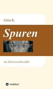 Descargar Spuren: der Schwarzwaldwoelfin (German Edition) pdf, epub, ebook