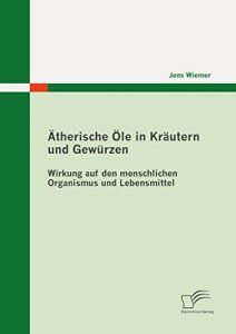 Descargar Ätherische Öle in Kräutern und Gewürzen pdf, epub, ebook