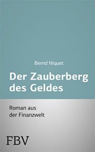 Descargar Der Zauberberg des Geldes pdf, epub, ebook