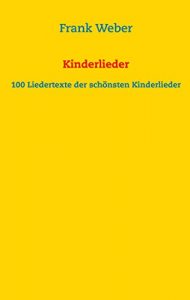 Descargar Kinderlieder: 100 Liedertexte der schönsten Kinderlieder pdf, epub, ebook