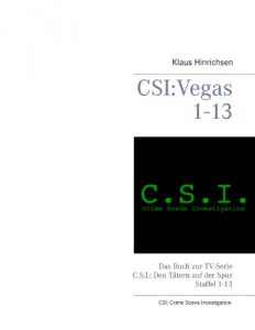 Descargar CSI: Vegas Staffel 1 – 13: Das Buch zur TV-Serie CSI: Den Tätern auf der Spur pdf, epub, ebook