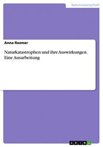 Descargar Naturkatastrophen und ihre Auswirkungen. Eine Ausarbeitung pdf, epub, ebook