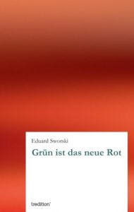 Descargar Grün ist das neue Rot (German Edition) pdf, epub, ebook