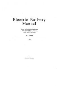 Descargar Electric Railway Manual: Illinois: 1914 (English Edition) pdf, epub, ebook