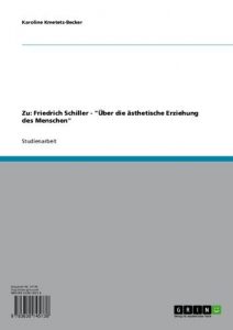 Descargar Zu: Friedrich Schiller – “Über die ästhetische Erziehung des Menschen” pdf, epub, ebook