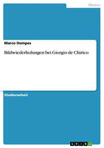 Descargar Bildwiederholungen bei Giorgio de Chirico pdf, epub, ebook