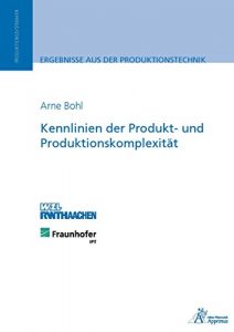 Descargar Kennlinien der Produkt- und Produktionskomplexität (German Edition) pdf, epub, ebook