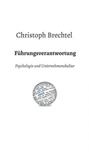 Descargar Führungsverantwortung: Psychologie und Unternehmenskultur (German Edition) pdf, epub, ebook