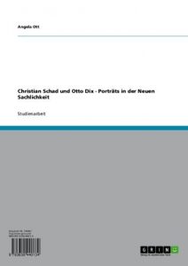 Descargar Christian Schad und Otto Dix – Porträts in der Neuen Sachlichkeit pdf, epub, ebook