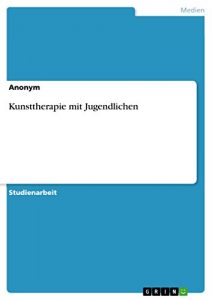 Descargar Kunsttherapie mit Jugendlichen pdf, epub, ebook