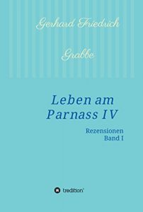 Descargar Leben am Parnass IV: Rezensionen I (German Edition) pdf, epub, ebook