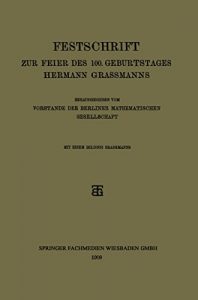 Descargar Festschrift zur Feier des 100. Geburtstages Hermann Grassmanns pdf, epub, ebook