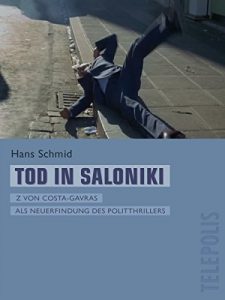 Descargar Tod in Saloniki (Telepolis): Z von Costa-Gavras als Neuerfindung des Politthrillers (German Edition) pdf, epub, ebook