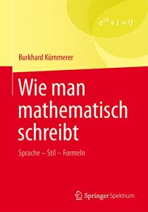 Descargar Wie man mathematisch schreibt: Sprache – Stil – Formeln pdf, epub, ebook