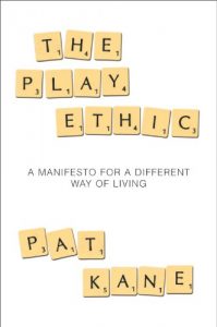 Descargar The Play Ethic: A Manifesto For a Different Way of Living (English Edition) pdf, epub, ebook